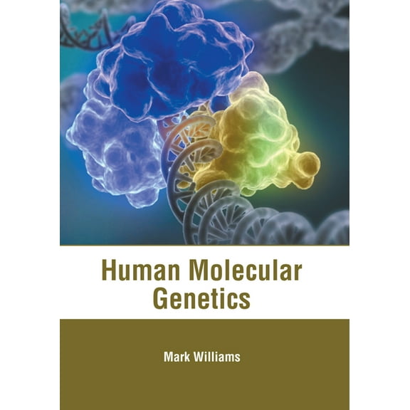 Human Molecular Genetics, (Hardcover)