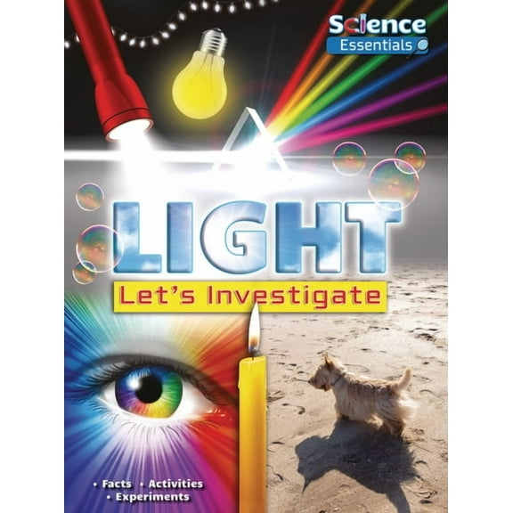 Science Essentials: Light: Let's Investigate (Hardcover)