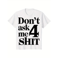 thumbnail image 1 of Women's "Don't ask Me 4 " Graphic Cotton T-Shirt - Relaxed Fit Short Sleeve Round Neck Tee with Bold White Print, Breathable Casual Top for Summer Parties & Casual attire, Ladies T Shirts, Party, 1 of 6