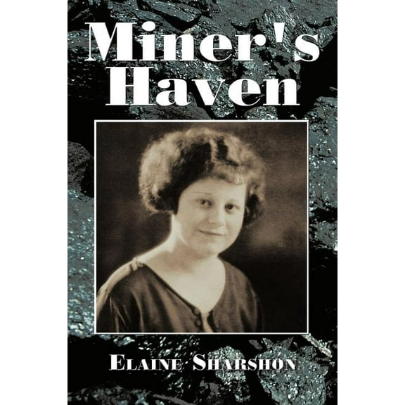 Miner's Haven, (Paperback)