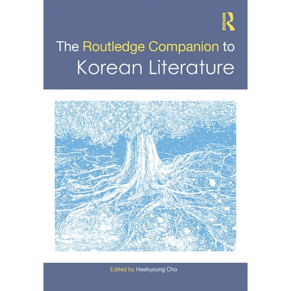 Routledge Literature Companions The Routledge Companion to Korean Literature, (Hardcover)