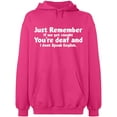 thumbnail image 2 of OXI Hoodie Sweatshirt - If We Get Caught You're Deaf, Basic Casual Hoodie for Men's and Women Fleece Hoodie Long Sleeve - Heliconia 3X-Large, 2 of 3