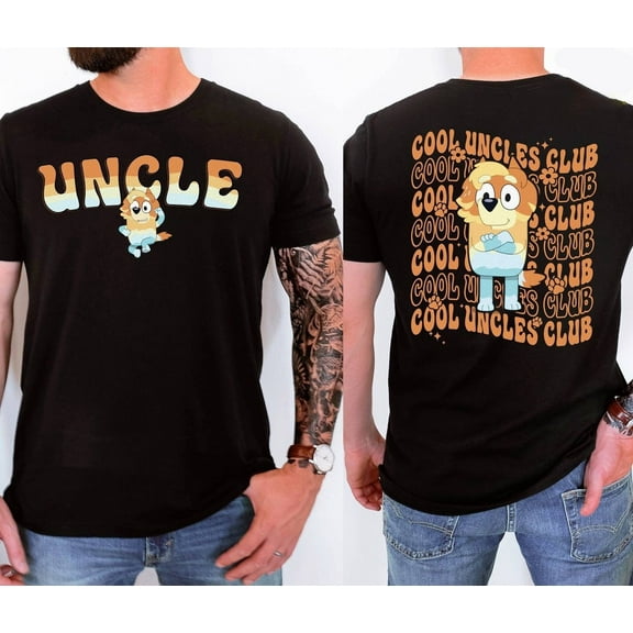 Bluey Cool Uncles Club Double Sided T-Shirt, Radley Heeler Shirt, Bluey Adult Tee, Bluey Family Shirt, Mens Bluey Shirt, Bluey Uncle Gift, New Uncle Shirt, Black Color