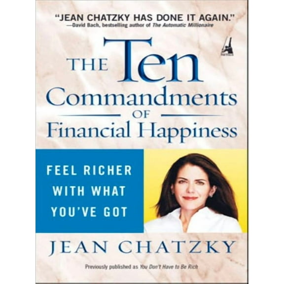 The Ten Commandments of Financial Happiness, (Paperback)