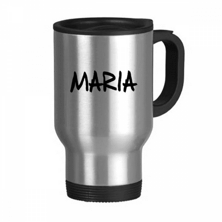 

Special Handwriting English Name MARIA Travel Mug Flip Lid Stainless Steel Cup Car Tumbler Thermos