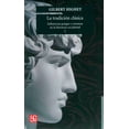 thumbnail image 1 of LA TRADICION CLASICA I: INFLUENCIAS GRIEGAS Y ROMANAS EN LA LITERATURA OCCIDENTAL FONDO DE CULTURA ECONOMICA GILBERT HIGHET, 1 of 1