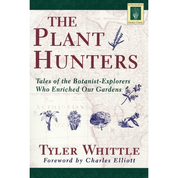 Horticulture Garden Classic Plant Hunters, (Paperback)