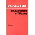 thumbnail image 1 of Pre-Owned The Subjection of Women (Hackett Classics) (Hardcover) 0872200558 9780872200555, 1 of 1