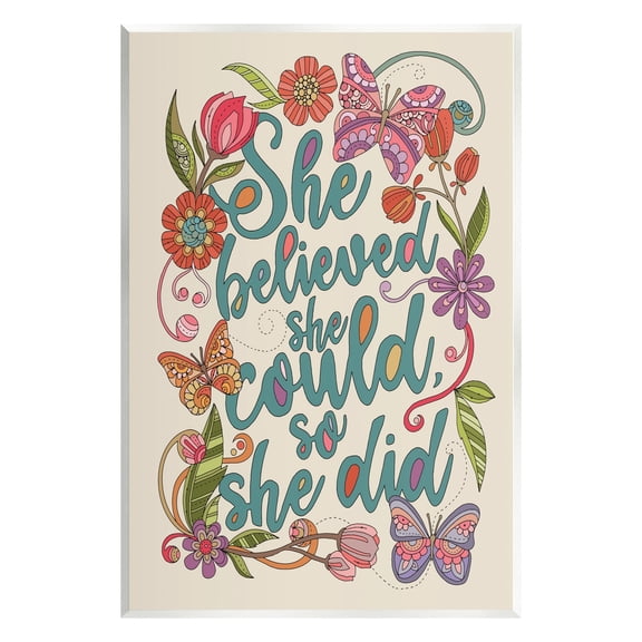 Stupell Industries She Believed Girl Power Motivational Patterned Floral Butterflies Graphic Art Unframed Art Print Wall Art, Design by Valentina Harper