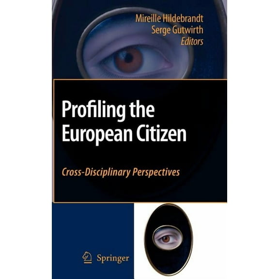 Profiling the European Citizen: Cross-Disciplinary Perspectives, (Hardcover)