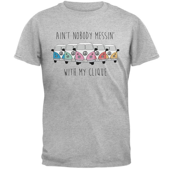 Hippie Van Ain't Nobody Messin' With My Clique Mens T Shirt Heather SM