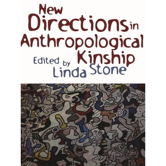 New Directions in Anthropological Kinship, (Paperback)