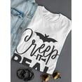 thumbnail image 3 of Creep It Real. Little Bat T-Shirt Women -Image by Shutterstock, Female 3X-Large, 3 of 4