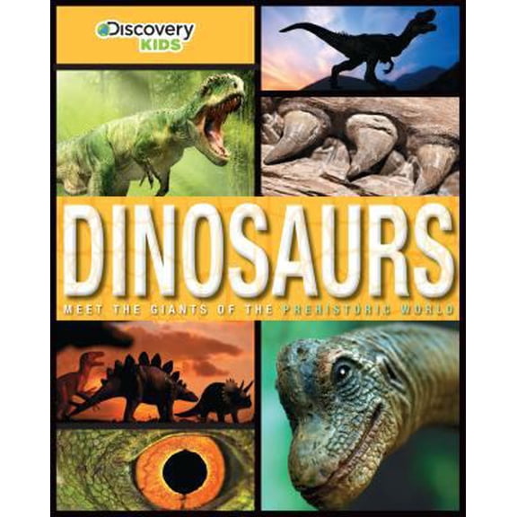 Pre-Owned Discovery Kids Dinosaurs: Meet the Giants of the Prehistoric World (Hardcover) 1472380533 9781472380531