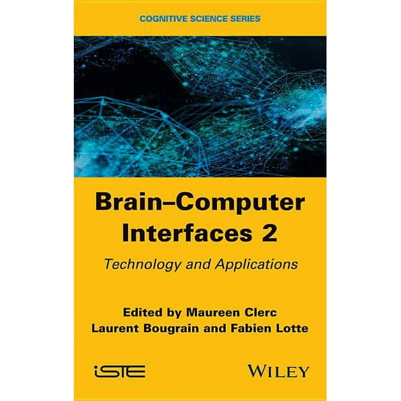 Brain-Computer Interfaces 2: Technology and Applications (Hardcover)