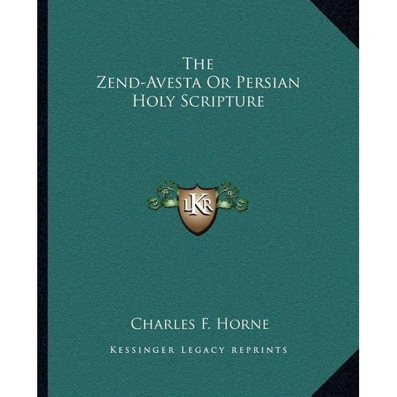 The Zend-Avesta or Persian Holy Scripture