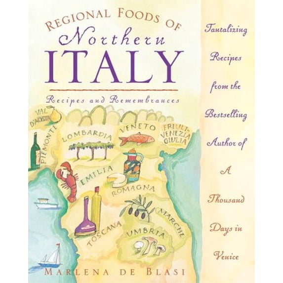 Pre-Owned Regional Foods of Northern Italy: Recipes and Remembrances (Paperback) 0761512314 9780761512318