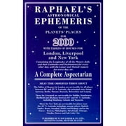 Raphael's Astronomical Ephemeris of the Planets' Places: Raphael's Astronomical Ephemeris (Paperback)