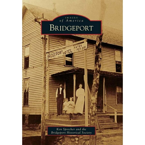 Images of America: Bridgeport (Paperback)