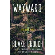 Wayward Pines Trilogy: Wayward : Wayward Pines: 2 (Paperback)