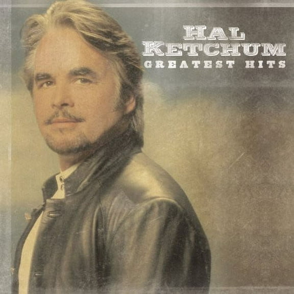 Hal Ketchum - Greatest Hits - Music & Performance - CD