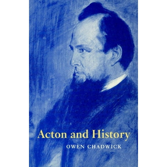 Acton and History, (Paperback)