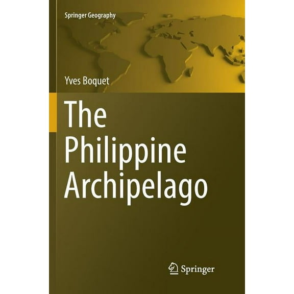 Springer Geography The Philippine Archipelago, (Paperback)