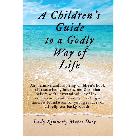 A Children's Guide To A Godly Way of Life, (Paperback)