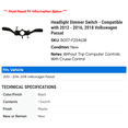 thumbnail image 2 of Headlight Dimmer Switch - Compatible with 2012 - 2016, 2018 Volkswagen Passat 2013 2014 2015, 2 of 2