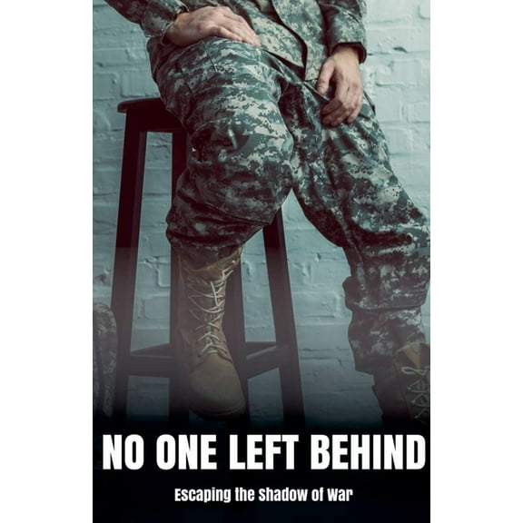 No One Left Behind Escaping the Shadow of War, (Paperback)