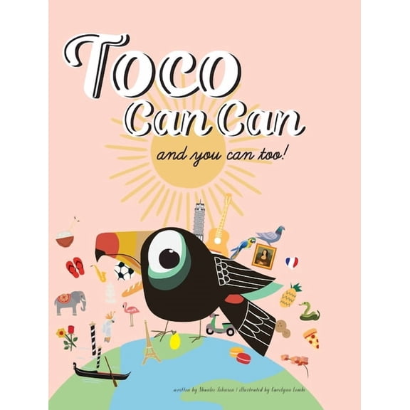 Toco Can Can: and you can too!, (Hardcover)