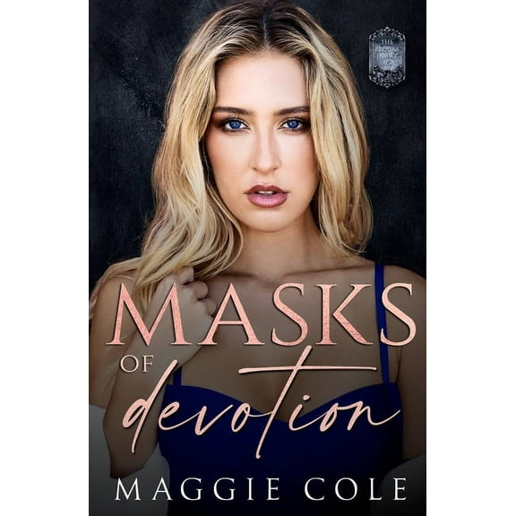 The Brooks Family Saga Masks of Devotion: A Second Chance Dark Family Saga, Book 5, (Paperback)