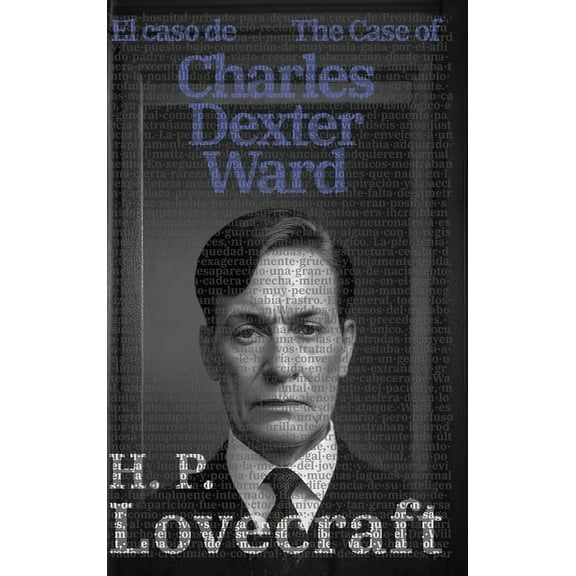 El caso de Charles Dexter Ward - The Case of Charles Dexter Ward, (Hardcover)