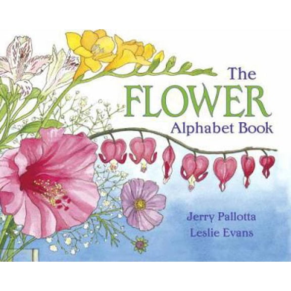 Pre-Owned The Flower Alphabet Book (Hardcover) by Jerry Pallotta