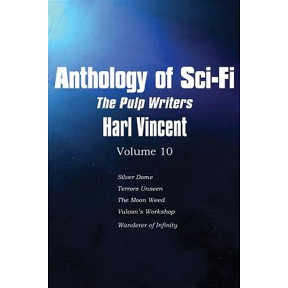 Pre-Owned Anthology of Sci-Fi V10, the Pulp Writers - Harl Vincent (Paperback)