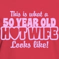 thumbnail image 3 of CafePress - 50 Year Old Hot Wife Women's Dark T Shirt - Women's Traditional Fit Dark T-Shirt, 3 of 4