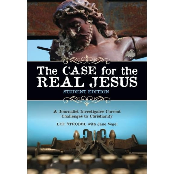 Pre-Owned CASE FOR REAL JESUS STUDENT ED THE: A Journalist Investigates Current Challenges to Christianity: No. 44 (Invert S.) Paperback