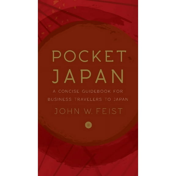 Pocket Japan: A Concise Guidebook for Business Travelers to Japan, (Paperback)