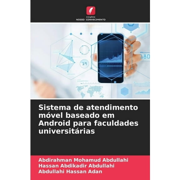 Sistema de atendimento móvel baseado em Android para faculdades universitárias, (Paperback)
