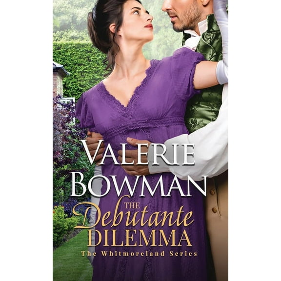 The Whitmorelands The Debutante Dilemma, Book 3, (Paperback)