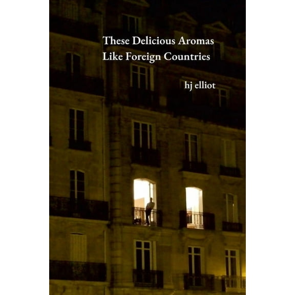 These Delicious Aromas Like Foreign Countries, (Paperback)