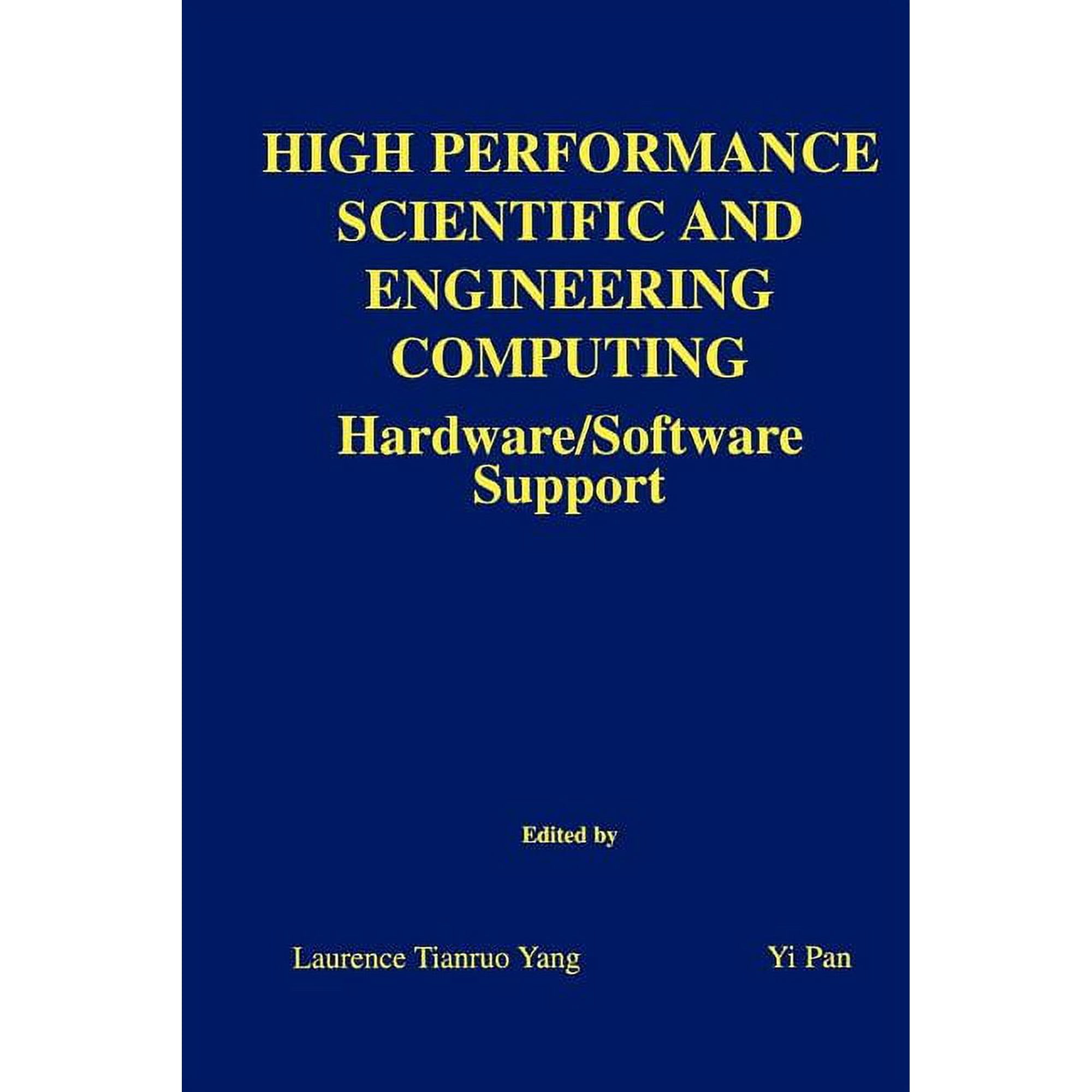 The Springer International Engineering a High Performance Scientific and Engineering Computing: Hardware/Software Support Book 750 (Paperback)