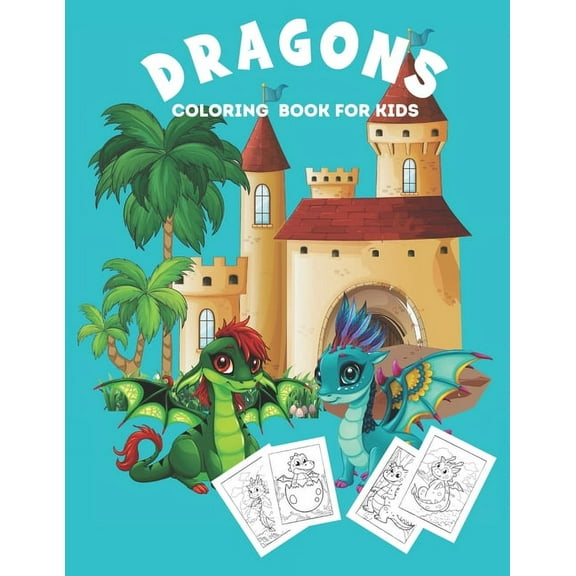 Dragons Coloring Book: Dragon Coloring Book for Kids, (Paperback)