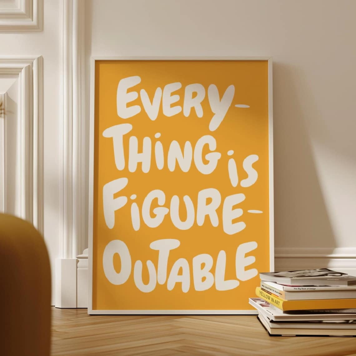 Everything Is Figureoutable Wall Art Uplifting Quote Print Inspirational Wall Art Yellow Office Print Motivational Printt Affirmation Poster Wall Art Modern Wall Decor 12x18 UNFRAMED