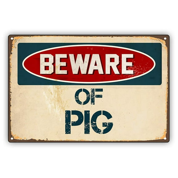 Beware of PIG Vintage Retro Alert Caution Warning Aluminum Metal Sign 8x12