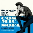 thumbnail image 1 of COWBOY BEBOP: Songs For The Cosmic Sofa, 1 of 2