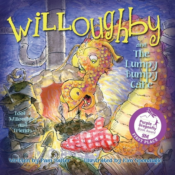 Willoughby And Friends Willoughby And The Lumpy Bumpy Cake Series 2 Paperback Walmart Com Walmart Com