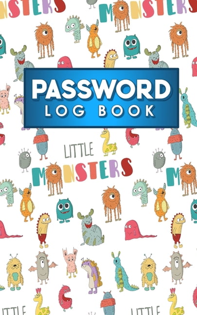 Password Log Books: Password Log Book: Account And Password Book, Password Directory Personal, Internet Password Organizer, Password Notebook Organizer, Cute Monsters Cover (Paperback)