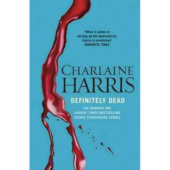 Definitely Dead (Sookie Stackhouse/True Blood, Book 6)