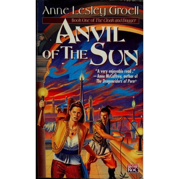 Pre-Owned Anvil of the Sun: Book One of the Cloak and Dagger (Mass Market Paperback) 0451455444 9780451455444
